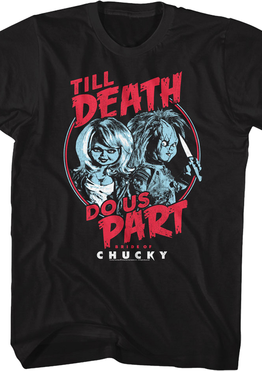Bride Of Chucky Till Death Do Us Part Child's Play T-Shirt - main product image