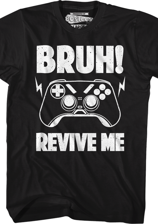 Bruh Revive Me T-Shirt - main product image