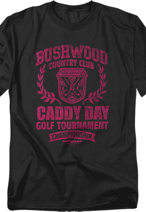 Bushwood Caddy Day Golf Tournament Caddyshack T-Shirt