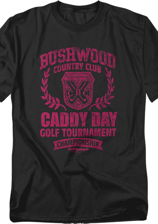 Bushwood Caddy Day Golf Tournament Caddyshack T-Shirt - main product image