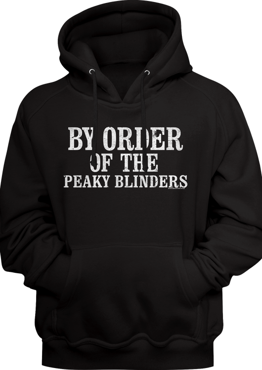 By Order Of The Peaky Blinders Hoodie - main product image