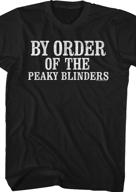 By Order of the Peaky Blinders Shirt - main product image