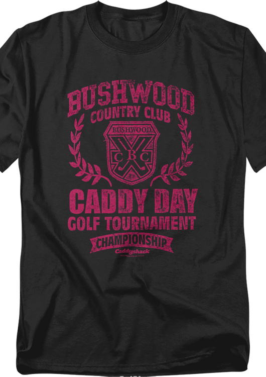 Caddy Day Golf Tournament Championship Caddyshack T-Shirt - main product image