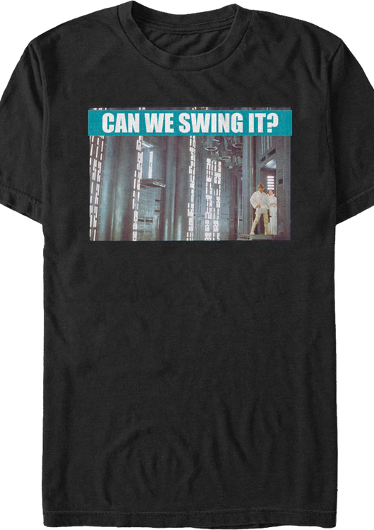 Can We Swing It Star Wars T-Shirt - main product image