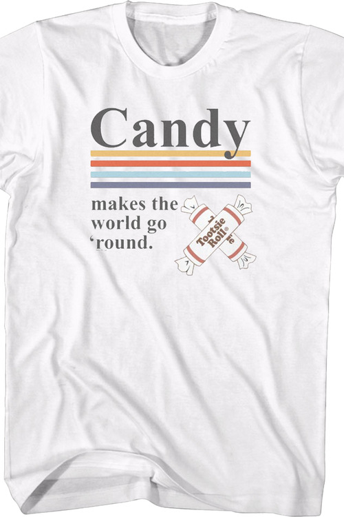 Candy Makes The World Go 'Round Tootsie Roll T-Shirtmain product image