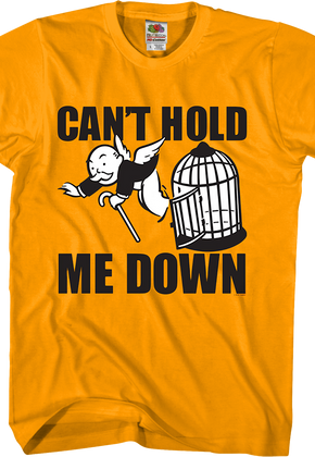 Can't Hold Me Down Monopoly T-Shirt