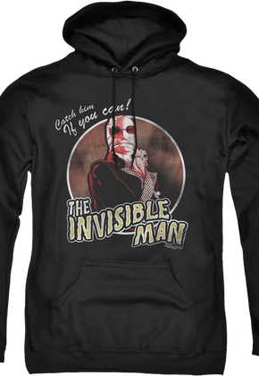 Catch Him If You Can Invisible Man Hoodie