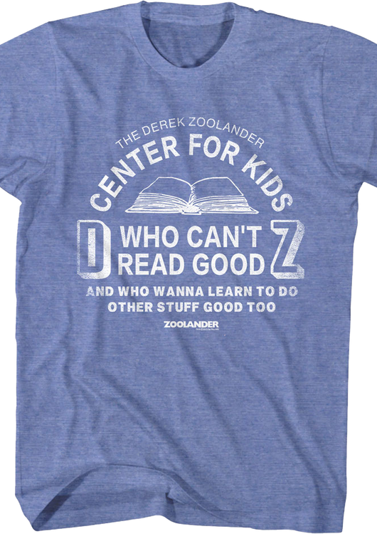 Center For Kids Who Can't Read Good Zoolander T-Shirt - main product image