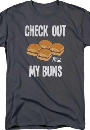Check Out My Buns White Castle T-Shirt