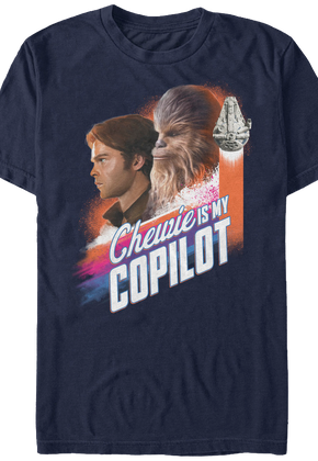 Chewie Is My Copilot Solo Star Wars T-Shirt