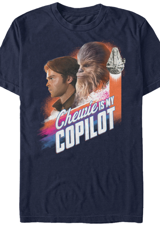 Chewie Is My Copilot Solo Star Wars T-Shirt - main product image