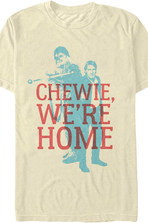 Chewie We're Home Star Wars The Force Awakens T-Shirtmain product image