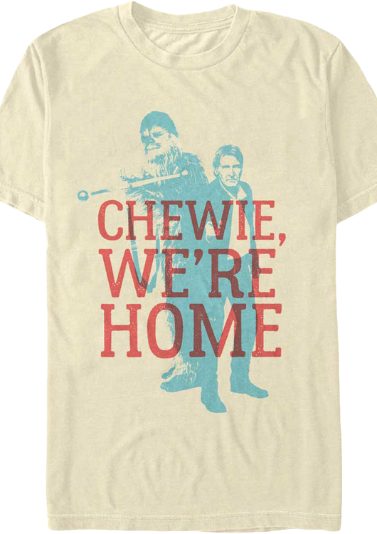 Chewie We're Home Star Wars The Force Awakens T-Shirt - main product image