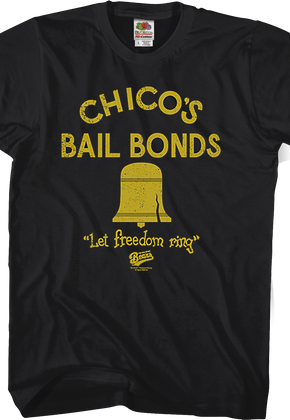 Chicos Bail Bonds T-Shirt
