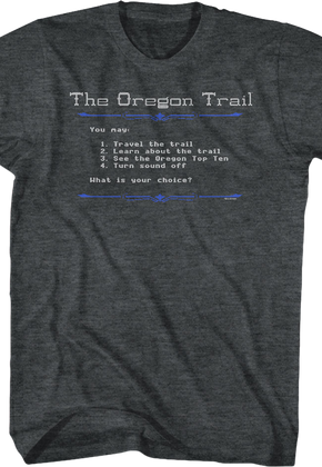 Choices Oregon Trail T-Shirt
