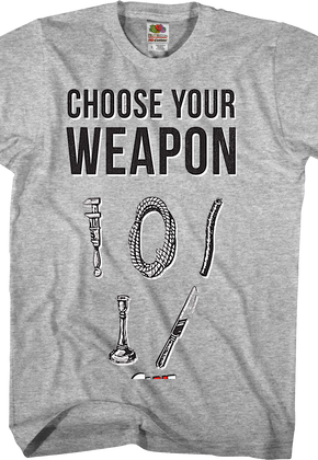 Choose Your Weapon Clue T-Shirt