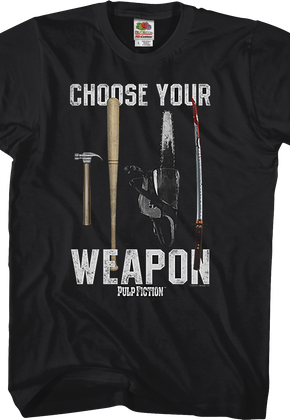 Choose Your Weapon Pulp Fiction T-Shirt