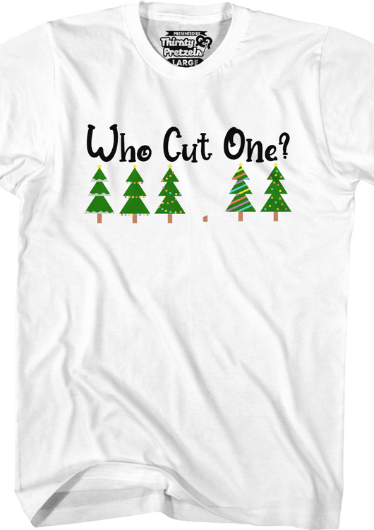 Christmas Tree Who Cut One T-Shirt - main product image