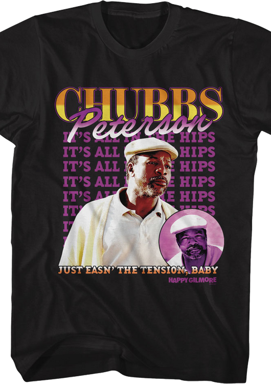 Chubbs Peterson It's All In The Hips Happy Gilmore T-Shirt - main product image