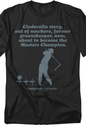 Cinderella Story Caddyshack T-Shirt