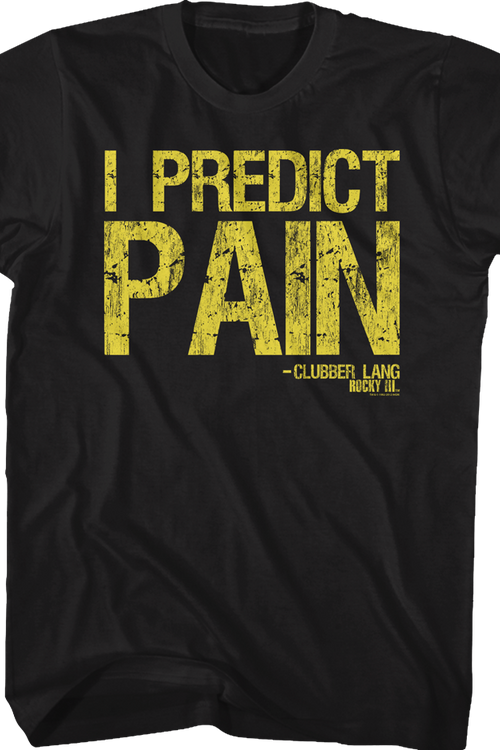 Clubber Lang I Predict Pain Rocky T-Shirtmain product image