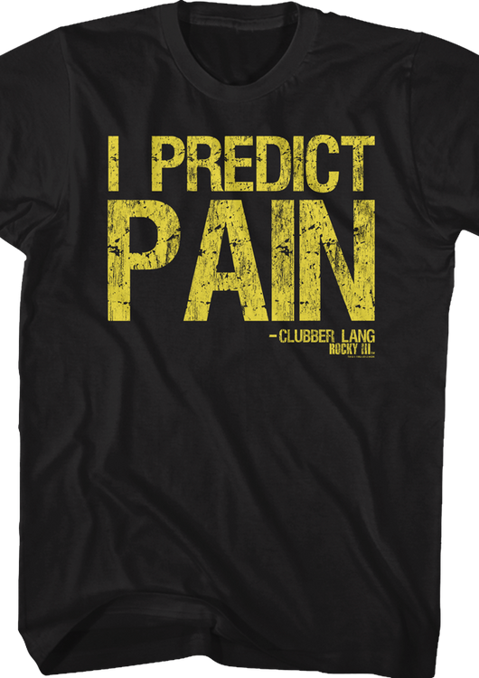 Clubber Lang I Predict Pain Rocky T-Shirt - main product image