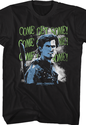 Come Get Some Army Of Darkness T-Shirt