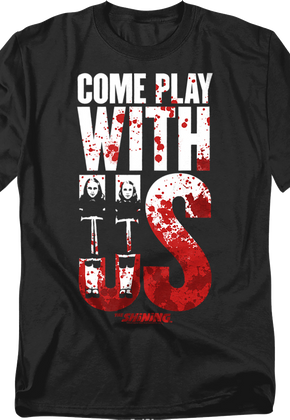 Come Play With Us The Shining T-Shirt
