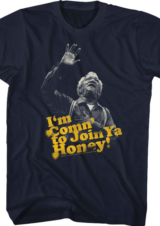 Comin' to Join Ya Sanford and Son T-Shirt - main product image