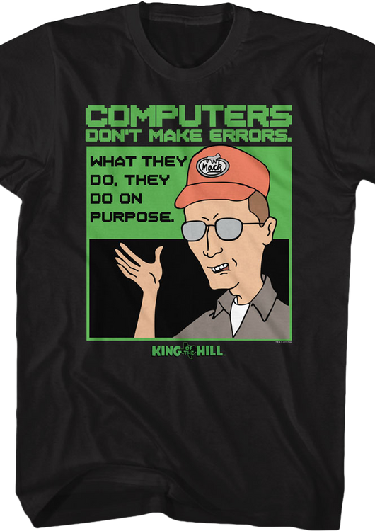 Computers Don't Make Errors King of the Hill T-Shirt - main product image
