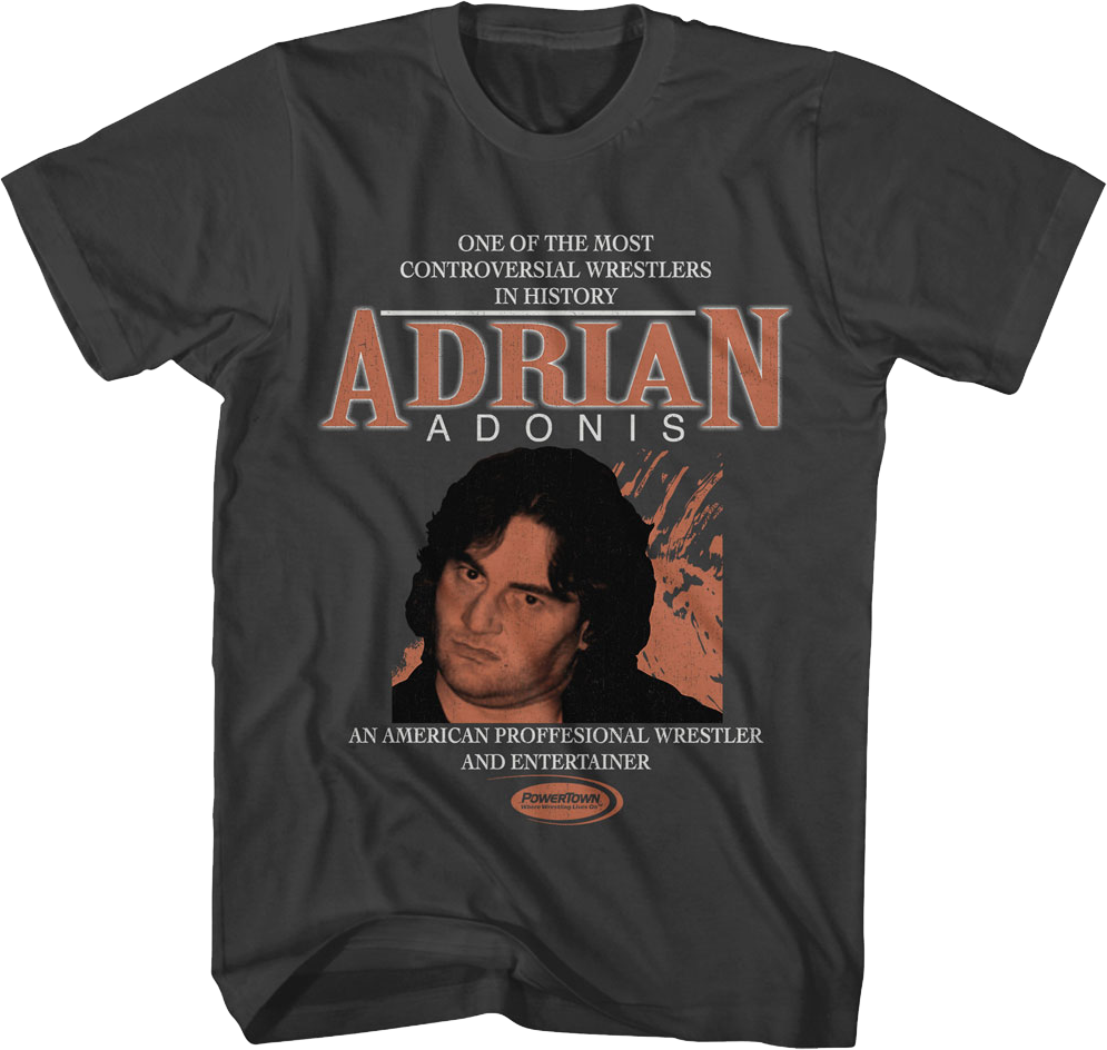 Controversial Wrestler Adrian Adonis T-Shirt