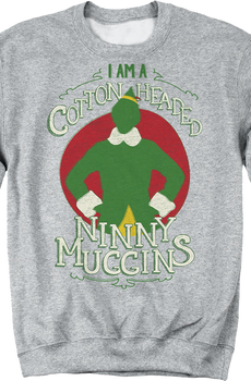 Cotton Headed Ninny Muggins Elf Sweatshirt
