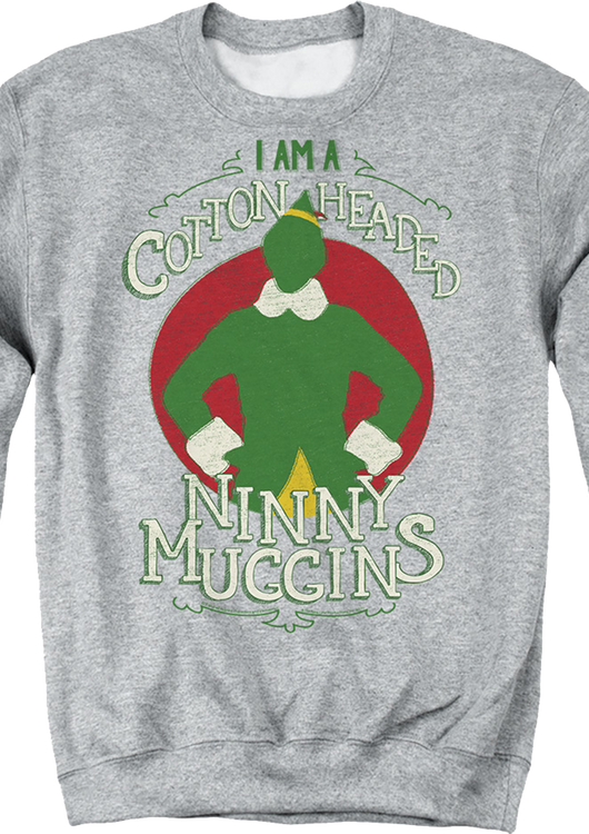 Cotton Headed Ninny Muggins Elf Sweatshirt - main product image