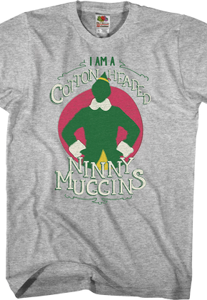 Cotton Headed Ninny Muggins Elf T-Shirt