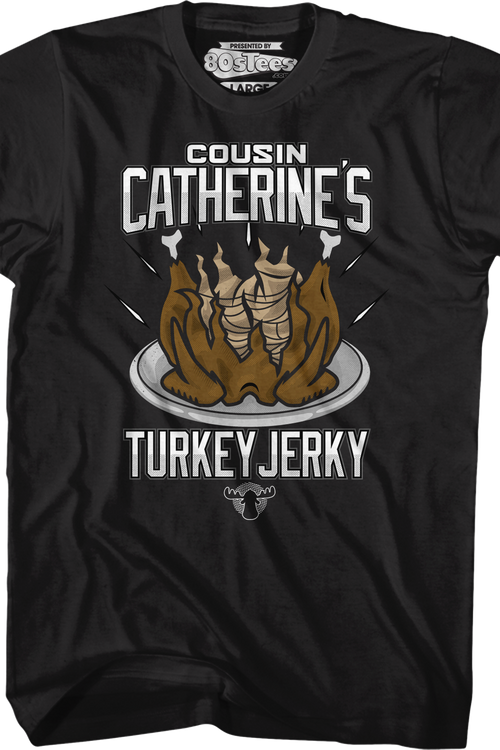 Cousin Catherine's Turkey Jerky Christmas Vacation T-Shirtmain product image