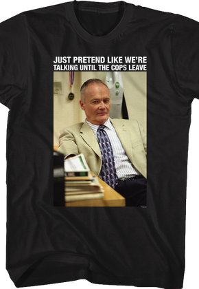 Creed Just Pretend Like We're Talking The Office T-Shirt