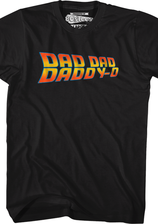 Dad Dad Daddy-O T-Shirt - main product image