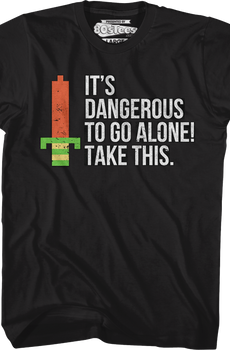 Dangerous To Go Alone Zelda T-Shirt