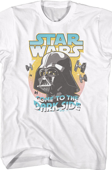 Darth Vader Come To The Dark Side Star Wars T-Shirt