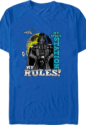 Darth Vader My Space Station My Rules Star Wars T-Shirt