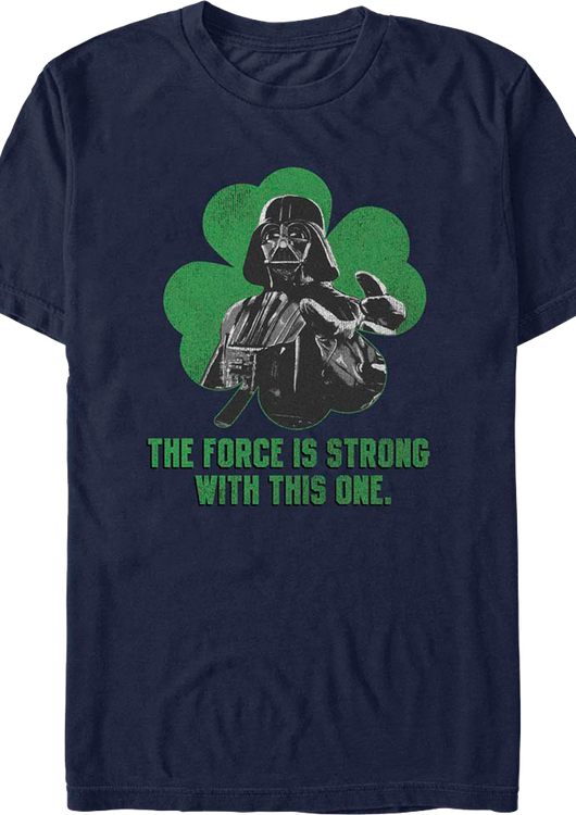 Darth Vader St. Patrick's Day Force Is Strong Star Wars T-Shirt - main product image