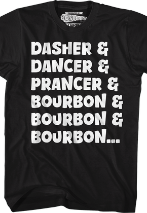 Dasher & Dancer & Prancer & Bourbon T-Shirt