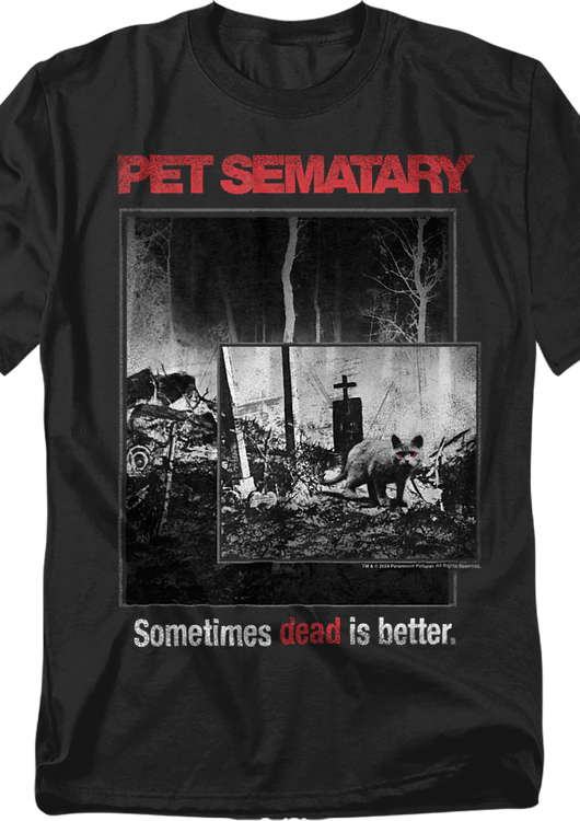 Dead Is Better Pet Sematary T-Shirt - main product image