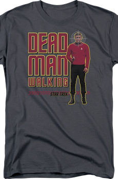 Dead Man Walking Star Trek T-Shirt