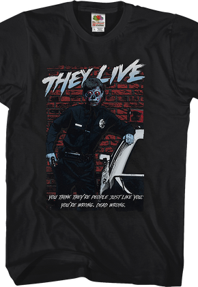 Dead Wrong They Live T-Shirt