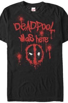 Deadpool Was Here Marvel Comics T-Shirt
