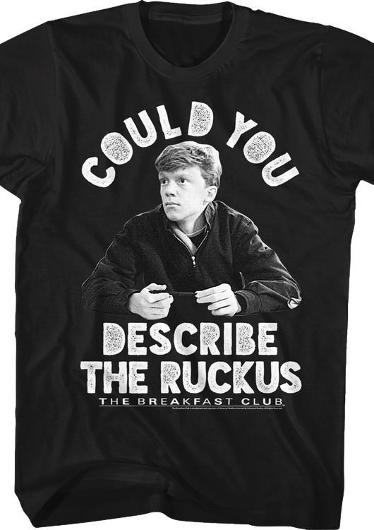 Describe The Ruckus Breakfast Club T-Shirt - main product image