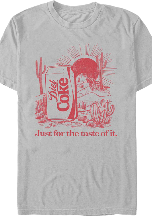 Desert Just For The Taste Of It Diet Coke T-Shirt - main product image