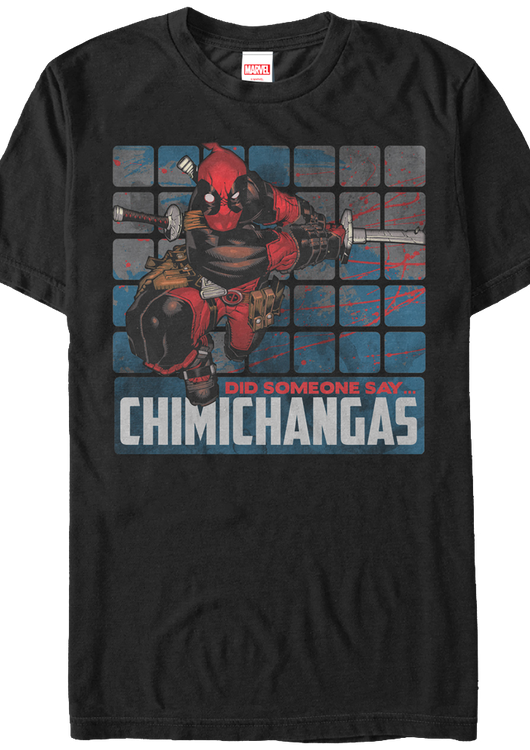 Did Someone Say Chimichangas Deadpool T-Shirt - main product image