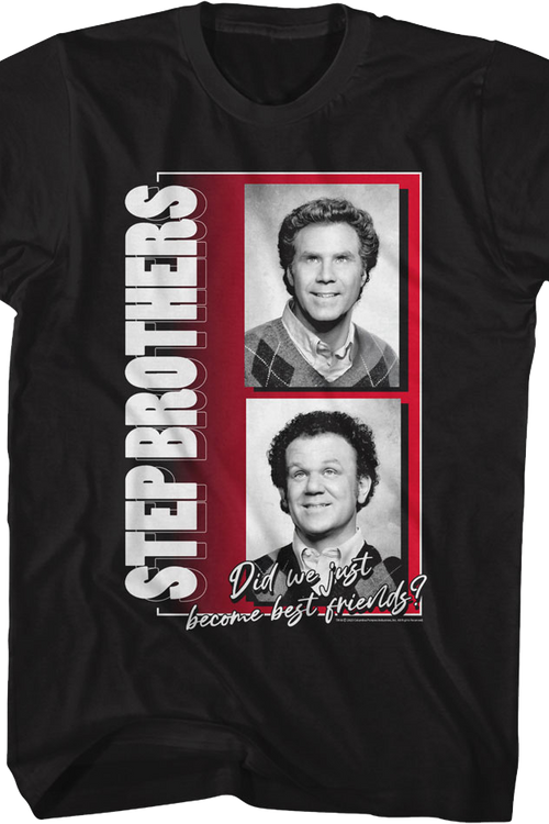 Did We Just Become Best Friends Photos Step Brothers T-Shirtmain product image